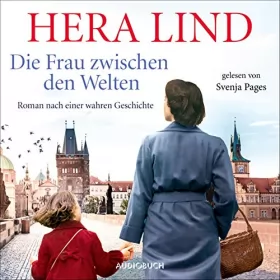 Hera Lind: Die Frau zwischen den Welten: 