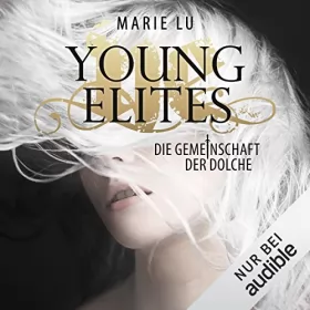 Marie Lu: Die Gemeinschaft der Dolche: Young Elites 1