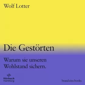 Wolf Lotter: Die Gestörten - Warum sie unseren Wohlstand sichern: brand eins audio books 2