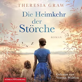 Theresia Graw: Die Heimkehr der Störche: Die Gutsherrin-Saga 2