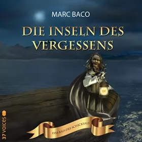 Marc Baco: Die Inseln des Vergessens: Das Rad des Schicksals 3