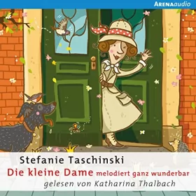 Stefanie Taschinski: Die kleine Dame melodiert ganz wunderbar: Die kleine Dame 4