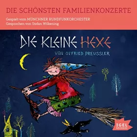 Otfried Preußler: Die kleine Hexe: Die schönsten Familienkonzerte