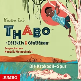 Kirsten Boie: Die Krokodil-Spur: Thabo - Detektiv und Gentleman 2
