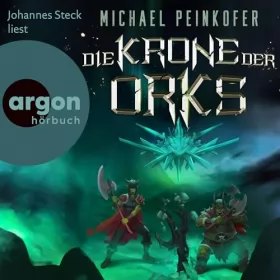 Michael Peinkofer: Die Krone der Orks: Die Orks 8