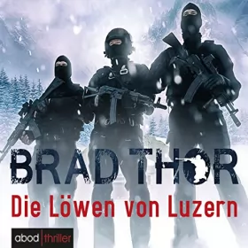 Brad Thor: Die Löwen von Luzern: Scot Harvath 1