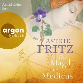 Astrid Fritz: Die Magd des Medicus: 