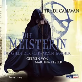 Trudi Canavan: Die Meisterin: Die Gilde der schwarzen Magier 3
