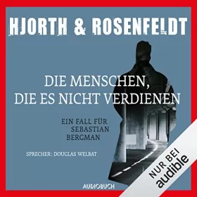 Michael Hjorth, Hans Rosenfeldt: Die Menschen, die es nicht verdienen: Ein Fall für Sebastian Bergman 5
