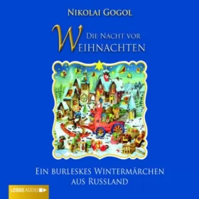 Nikolai Gogol: Die Nacht vor Weihnachten: 