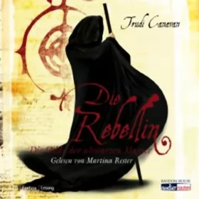 Trudi Canavan: Die Rebellin: Die Gilde der schwarzen Magier 1