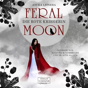 Asuka Lionera: Die rote Kriegerin: Feral Moon 1