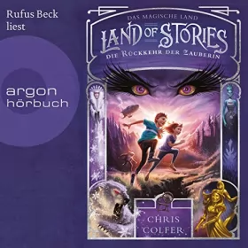 Chris Colfer: Die Rückkehr der Zauberin: Land of Stories - Das magische Land 2