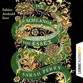 Sarah Perry: Die Schlange von Essex: 