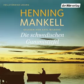 Henning Mankell: Die schwedischen Gummistiefel: 
