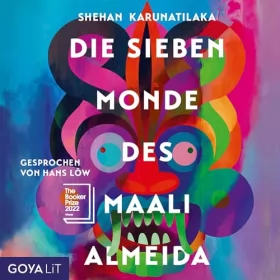 Shehan Karunatilaka: Die sieben Monde des Maali Almeida: 