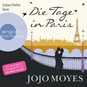 Jojo Moyes: Die Tage in Paris: 