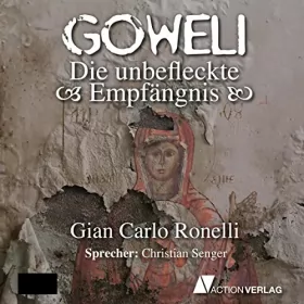 Gian Carlo Ronelli: Die unbefleckte Empfängnis: Goweli 2