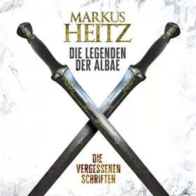 Markus Heitz: Die Vergessenen Schriften: Die Legenden der Albae 0