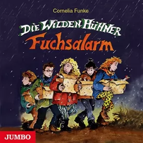 Cornelia Funke: Die wilden Hühner - Fuchsalarm: 
