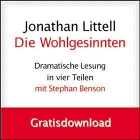 Jonathan Littell: Die Wohlgesinnten (Folge 1): Gratisdownload: 