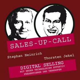 Stephan Heinrich, Thorsten Jekel: Digital Selling: Sales-up-Call