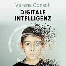 Verena Gonsch: Digitale Intelligenz: 