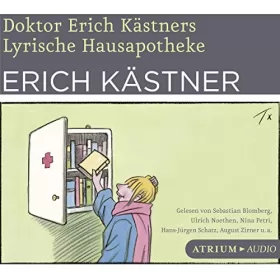 Erich Kästner, August Zirner: Doktor Erich Kästners lyrische Hausapotheke: 