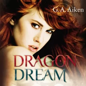 G. A. Aiken: Dragon Dream: Dragon 2