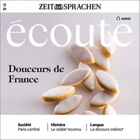 div.: Écoute Audio - Douceurs de France. 13/2020: Französisch lernen Audio - Französisches Gebäck