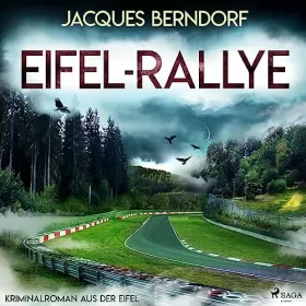 Jacques Berndorf: Eifel-Rallye: Eifel-Krimi - Ein Fall für Siggi Baumeister 6