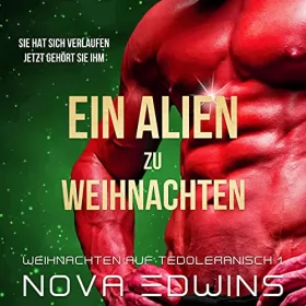Nova Edwins: Ein Alien zu Weihnachten: Weihnachten auf Tedoleranisch 1