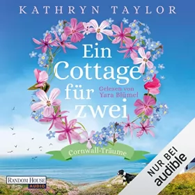Kathryn Taylor: Ein Cottage für zwei: Cornwall Träume 1