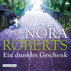 Nora Roberts: Ein dunkles Geschenk: 