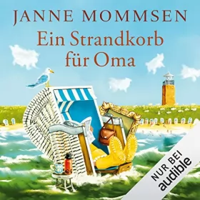 Janne Mommsen: Ein Strandkorb für Oma: Die Oma-Imke-Reihe 2