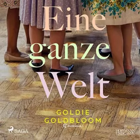 Goldie Goldbloom: Eine ganze Welt: 