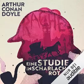 Arthur Conan Doyle: Eine Studie in Scharlachrot: Sherlock Holmes 1