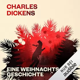 Charles Dickens: Eine Weihnachtsgeschichte: 