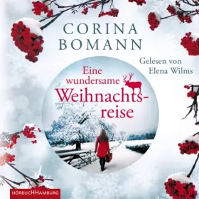 Corina Bomann: Eine wundersame Weihnachtsreise: 