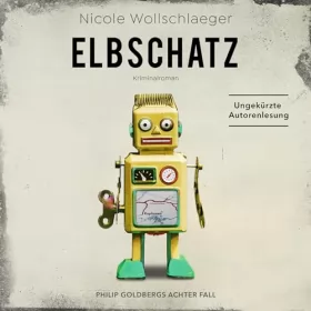 Nicole Wollschlaeger: Elbschatz: ELB-Krimi 8