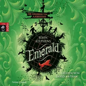 John Stephens, Alexandra Ernst - Übersetzer: Emerald: Die Chroniken vom Anbeginn