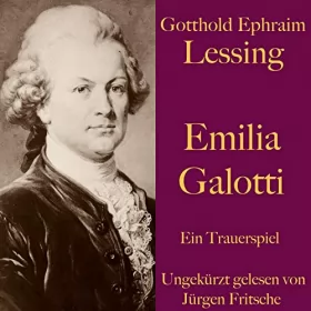 Gotthold Ephraim Lessing: Emilia Galotti: Ein Trauerspiel