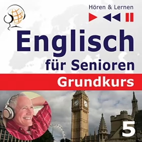Dorota Guzik: Englisch für Senioren - Auf Reisen. Grundkurs 5: Hören & Lernen