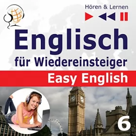 Dorota Guzik: Englisch für Wiedereinsteiger - Auf Reisen. Easy English 6 - Niveau A2 bis B2: Hören & Lernen