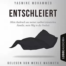 Magdalena Breitenbach - Übersetzer, Yasmine Mohammed: Entschleiert: Mein Ausbruch aus meiner radikal-islamischen Familie, mein Weg in die Freiheit