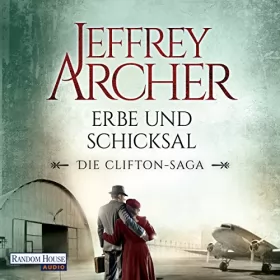 Jeffrey Archer: Erbe und Schicksal: Die Clifton-Saga 3