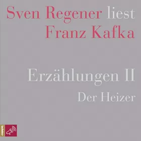Franz Kafka: Erzählungen 2 - Der Heizer: 