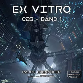 Ralph Edenhofer: Ex Vitro: c23, 1