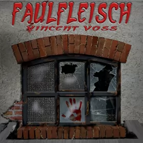 Vincent Voss: Faulfleisch 1: 