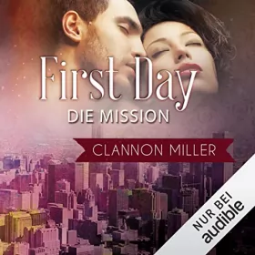 Clannon Miller: First Day - Die Mission: First 2